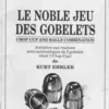 [Magic Video] Le Noble Jeu Des Gobelets by Kurt Ehrler