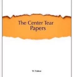 [Ebook] The Center Tear Papers by TC Tahoe ( Instant Download )