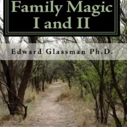 [Ebook] [Ebook] Family Magic by Ed Glassman ( Instant Download )