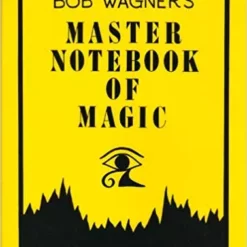 [Ebook] Bob Wagner's Master Notebook Of Magic By Bob Wagner .