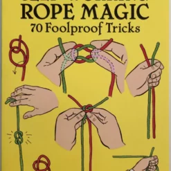 [Ebook] Self Working Rope Magic by Karl Fulves ( Instant Download )