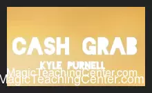 [Magic Video] CASH GRAB by Kyle Purnell