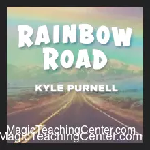 [Magic Video] Rainbow Road by Kyle Purnell.