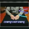 [Magic Video] COMPLEX BUT SIMPLE by Laura Chips and Joseph B.