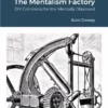 [Exclusive] The Mentalism Factory by Scott Creasey.