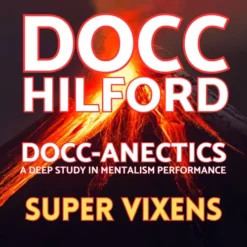 [Magic Video|Mentalism & Hypnosis] Super Vixens by Docc Hilford.