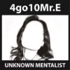 [Ebook] 4go10Mr.E by Unknown Mentalist