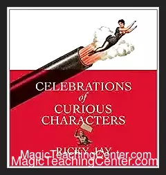 [Ebook] Celebrations of Curious Characters By Ricky Jay.