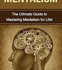 [Ebook] The Ultimate Guide to Mastering Mentalism by Gary McCarthy
