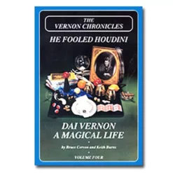 [Ebook] Vernon Chronicles Volume 4: He Fooled Houdini by Stephen Minch, Dai Vernon ( Instant Download )