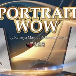 [Magic Video] PORTRAIT WOW by Katsuya Masuda