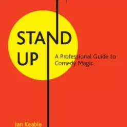 [Ebook] Stand Up - A Professional Guide To Comedy Magic by Ian Keable.