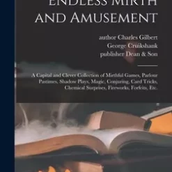 [Ebook] Endless Mirth & Amusement by Charles Gilbert