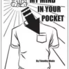 [Magic Video] My Mind In Your Pocket by Timothy Wade