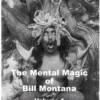 [Ebook|Mentalism & Hypnosis] Bill Montana - The Mental Magic of Bill Montana Vol 1.