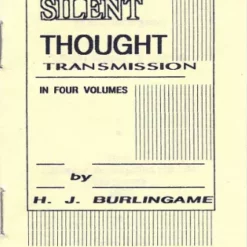 [Ebook] Silent Thought Transmission by H. J. Burlingame (4 Vols).