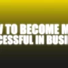 [Magic Video] How To Become More Successful In Business - The Netrix.