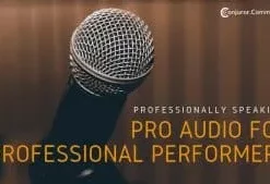 [Magic Video] Pro Audio for Professional Performers by Conjuror Community.