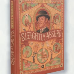 [Ebook|Exclusive] Sleightly Absurd by Charlie Frye.