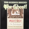 [Ebook] The Science Behind the Ghost by Jim Steinmeyer
