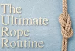 [Magic Video] Ultimate Rope Routine by Conjuror Community.