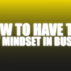 [Magic Video] How To Have The Right Mindset In Business - The Netrix.