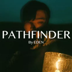 [Exclusive] Pathfinder by Eden Choi.
