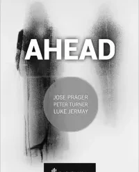 [Ebook] Ahead by Jose Prager, Peter Turner and Luke Jermay ( Instant Download )