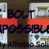 [Magic Video] Alfonso Solis – Bolt Impossible