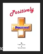 [Ebook] Positively Positive! by Scott F Guinn & Richard Busch