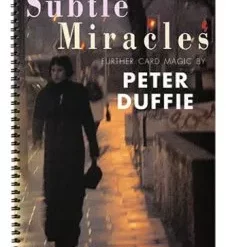 [Magic Video] Subtle Miracles by Peter Duffie