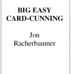 [Ebook] Big Easy Card Cunning by Jon Racherbaumer