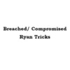 [Ebook|Exclusive] Ryan Tricks – Breached/ Compromised.