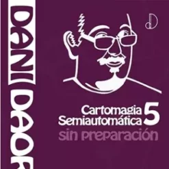 [Magic Video] CARTOMAGIA SEMIAUTOMATICA 5 de Dani DaOrtiz