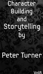 [Ebook|Mentalism & Hypnosis] Character Building and Storytelling Vol 8 by Peter Turner.