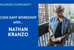 [Magic Video] Coin Gaff Workshop with Nathan Kranzo.