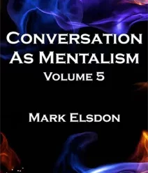 [Magic Video] Conversation As Mentalism Vol. 5 by Mark Elsdon