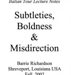 [Ebook] Subtleties Boldness Misdirection By Barrie Richardson