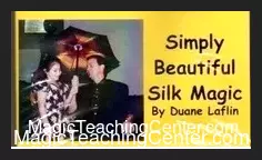 [Magic Video] Duane Laflin by Simply Beautiful Silk Magic