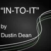[Magic Video] In-To-It by Dustin Dean