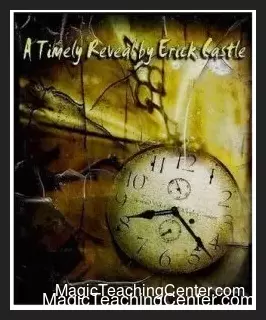 [Magic Video] A Timely Reveal by Erick Castle