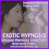 [Mentalism & Hypnosis] Brian David Phillips – Exotic Hypnosis Inductions Unusual & Unique Hypnosis Techniques.