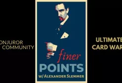 [Magic Video] Finer Points With Alexander Slemmer: Ultimate Card Warp.