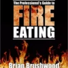 [Ebook] Brian Brushwood – Professionals Guide to Fire Eating