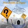 [Ebook] Five Roads to Vegas By Michael Breggar ( Instant Download )