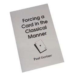 [Ebook] Forcing a Card in the Classical Manner by Paul Gertner