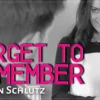 Ryan Schlutz & Big Blind Media – Forget to Remember