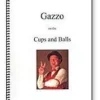[Ebook] Gazzo - On The Cups And Balls ( Instant Download )