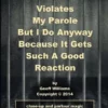 [Ebook] Geoff Williams – Stuff That Violates My Parole: (But I Do Anyway Because It Gets Such A Good Reaction)