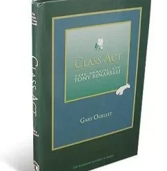 [Ebook] Gary Ouellet - Class Act - The Magic of Tony Binarelli ( Instant Download )